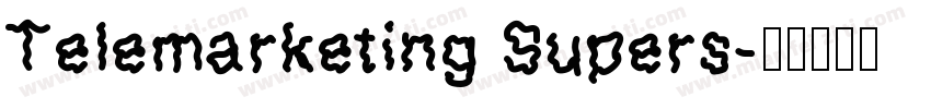 Telemarketing Supers字体转换